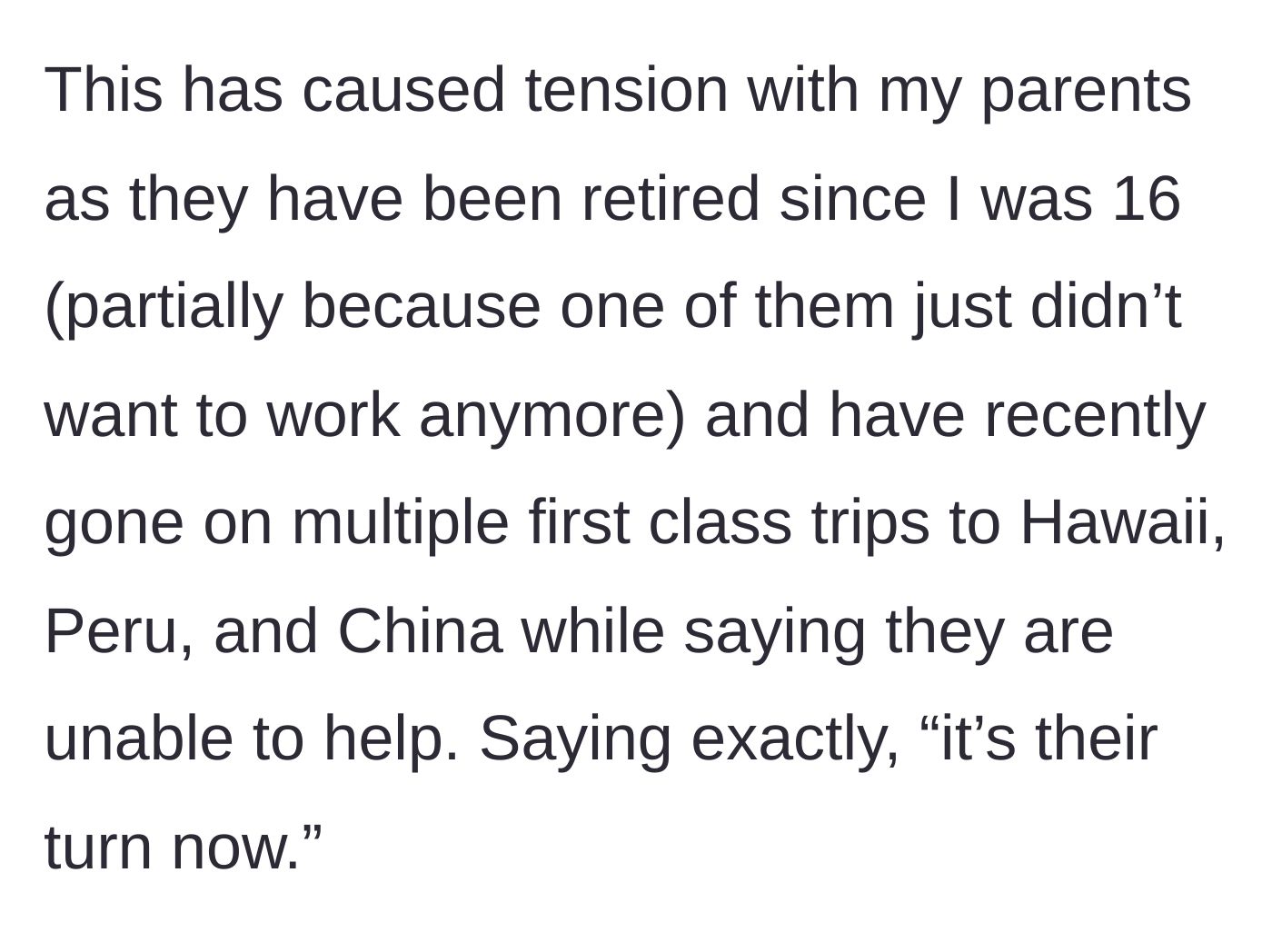 Story part 3 - The parents' early retirement and lavish first-class vacations to Hawaii, Peru, and China.