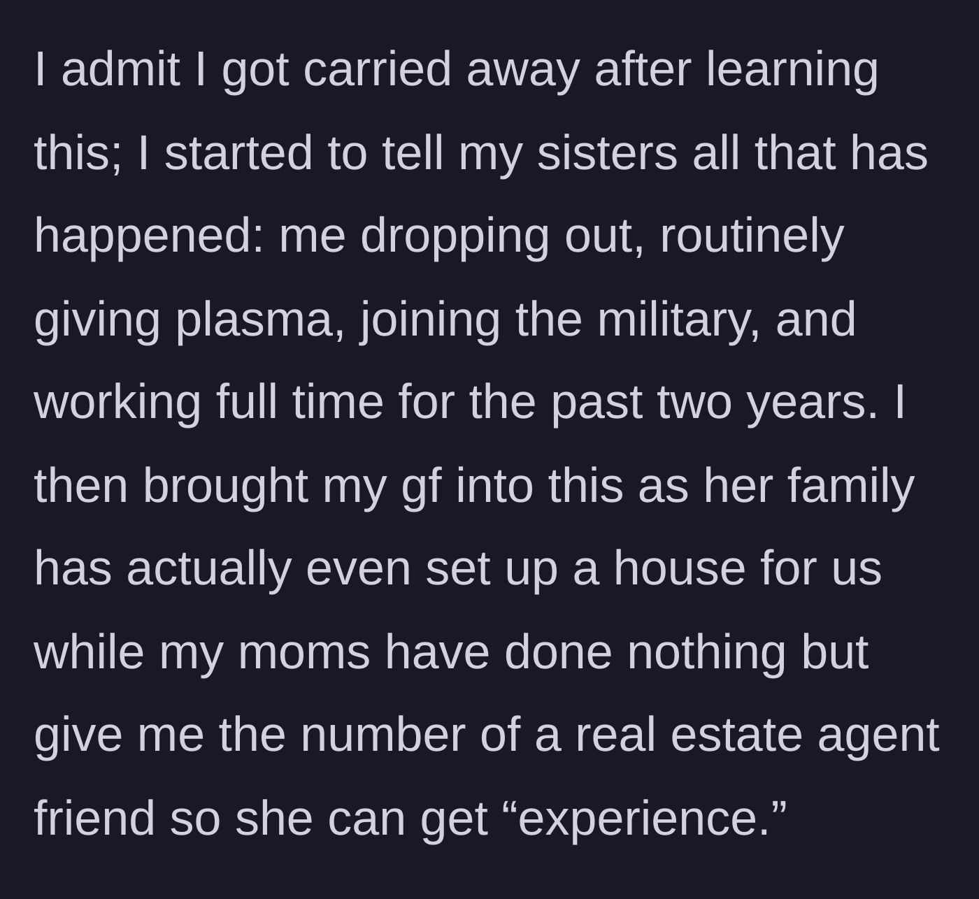 Story part 6 - The main character reveals everything he's had to do to survive, contrasting his parents with his girlfriend's family.