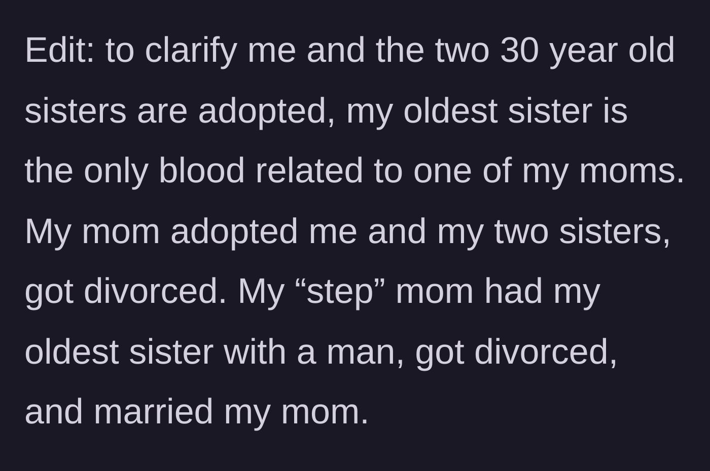 Story part 8 - The edit clarifying the complex blended family and adoption dynamics.