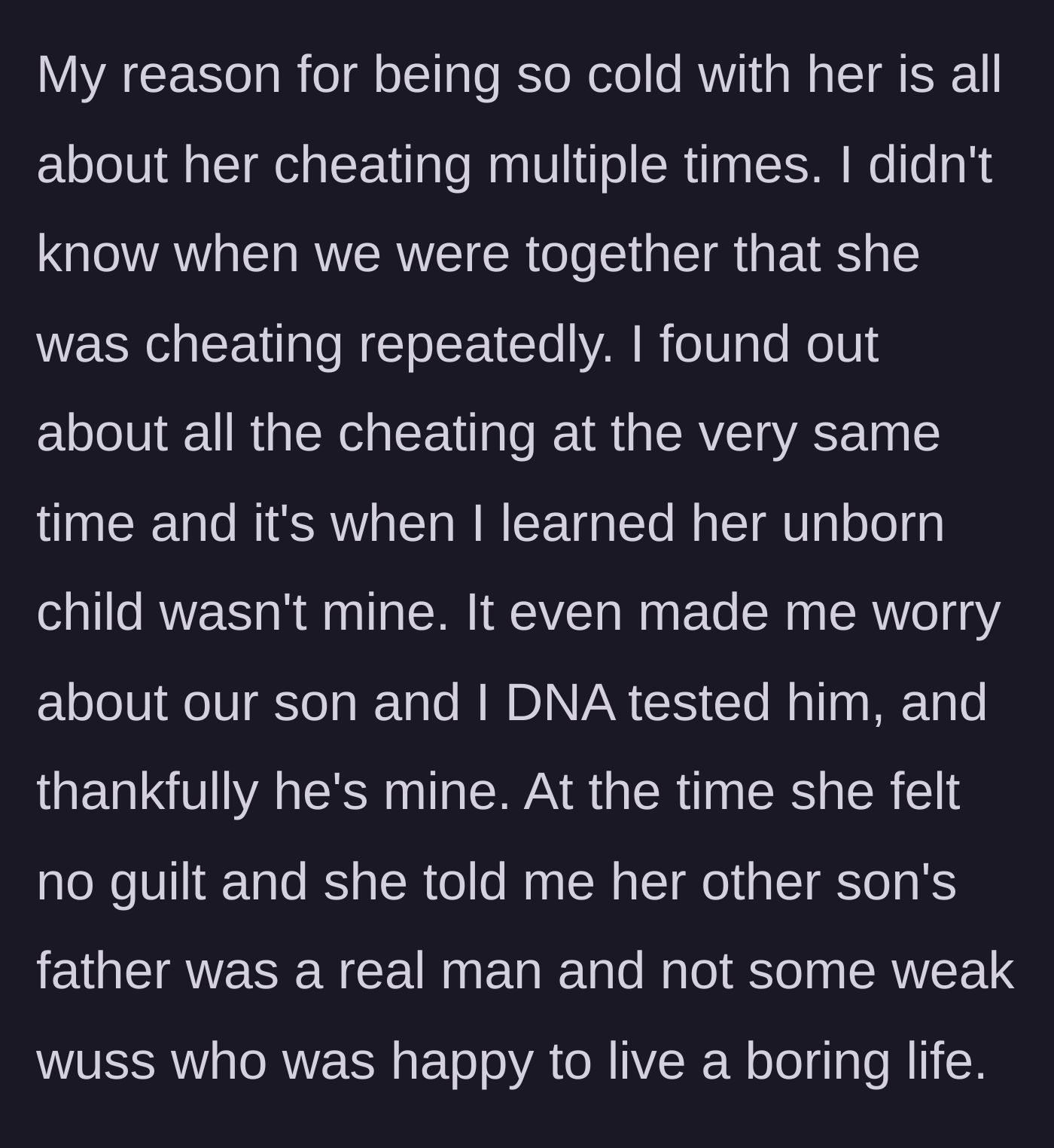 Story part 3 - The author reveals the ex's lack of guilt during the cheating and her insults calling the affair partner a 'real man.'