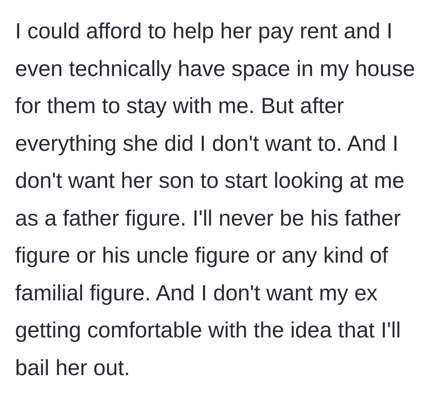 Story part 5 - The author admits he has the money and space to help, but flat-out refuses to be her safety net or a father figure to her affair child.