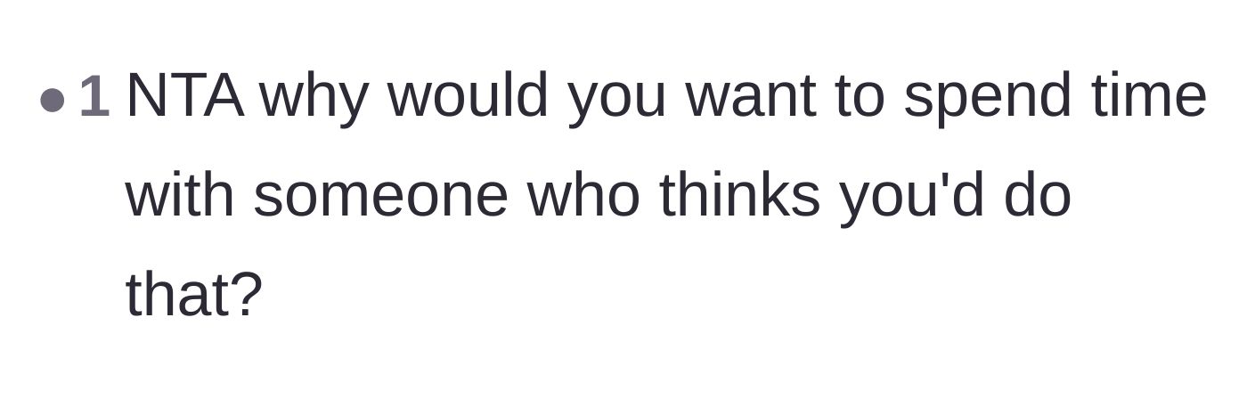 Comment thread 5 - A reader asking why the sister would even want to maintain a relationship with someone who thinks so poorly of her.