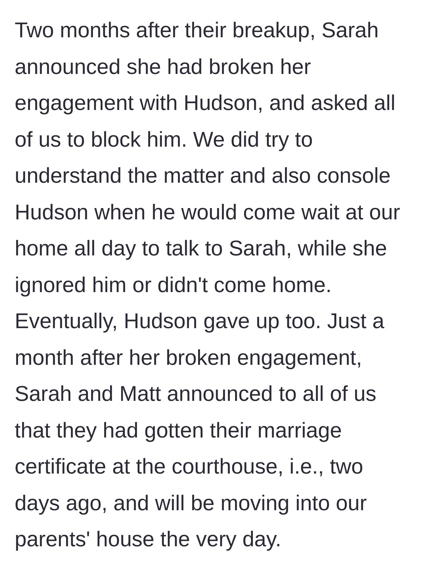 Story part 5 - Sarah dumps Hudson, then a month later suddenly announces she has secretly married Matt and they are moving into the parents' house.