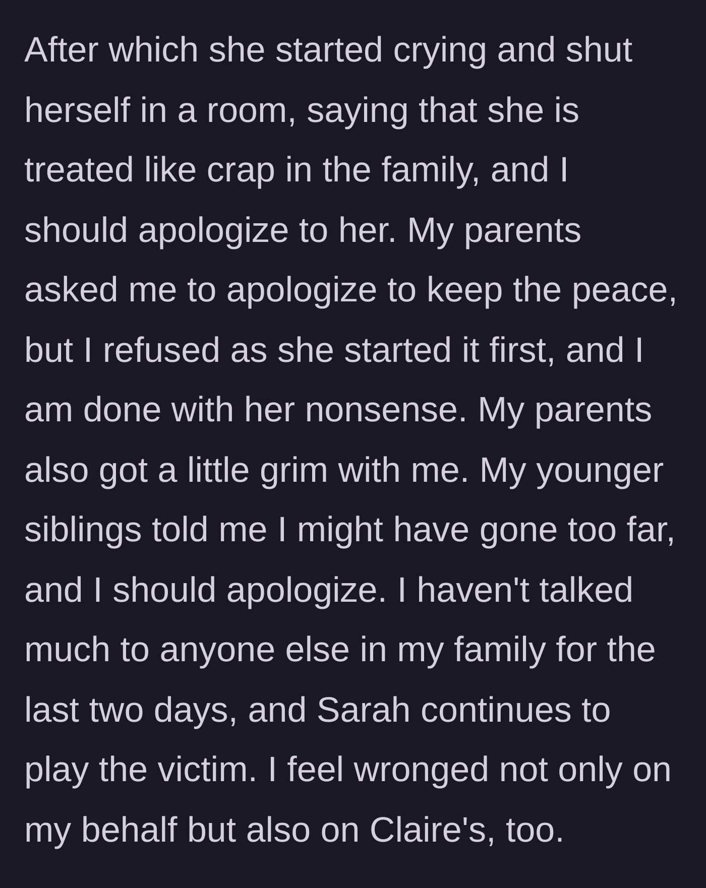 Story part 8 - Sarah plays the victim to get the family on her side. The parents demand the author apologize to keep the peace, but she holds her ground.