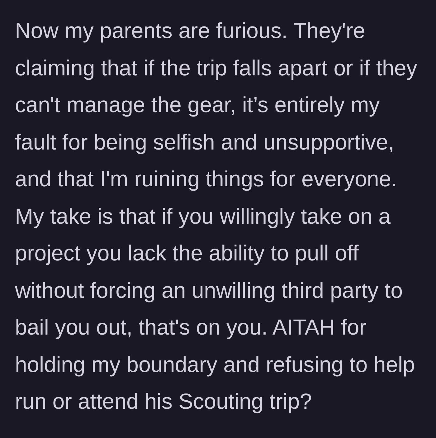 Story part 6 - Furious, overwhelmed parents blaming their son as their camping gear and trip plans completely fall apart around them.