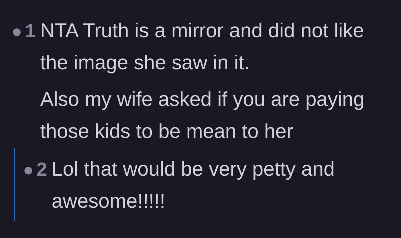 Comment thread 4 - A witty exchange comparing the truth to a mirror and joking that the stepmother paid the kids to act out