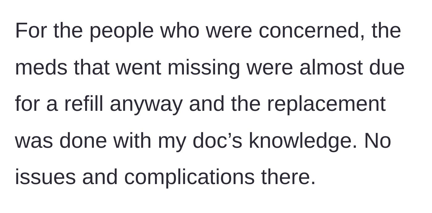 Story part 1 - The author explains that their missing prescription was safely refilled by their doctor without any complications.