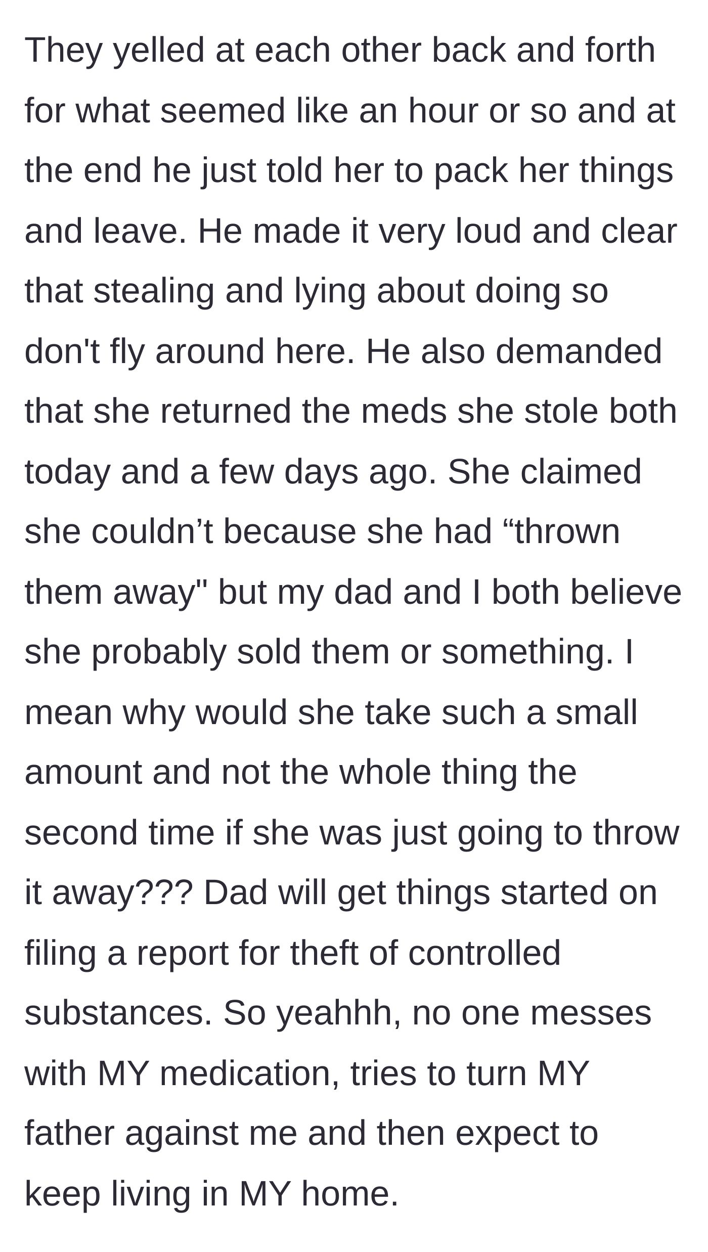 Story part 8 - The father kicks his girlfriend out after an argument, suspects she sold the pills, and prepares to file a police report.