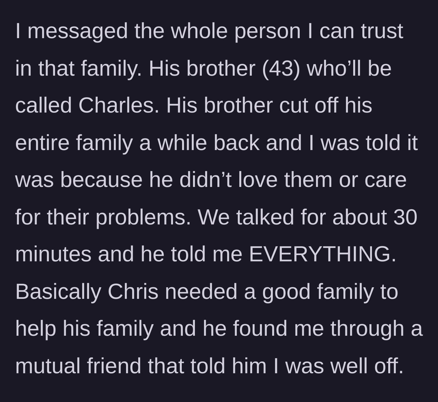 Story part 12 - She contacts the fiancé's estranged brother, who blows the lid off the family's secret financial motives.