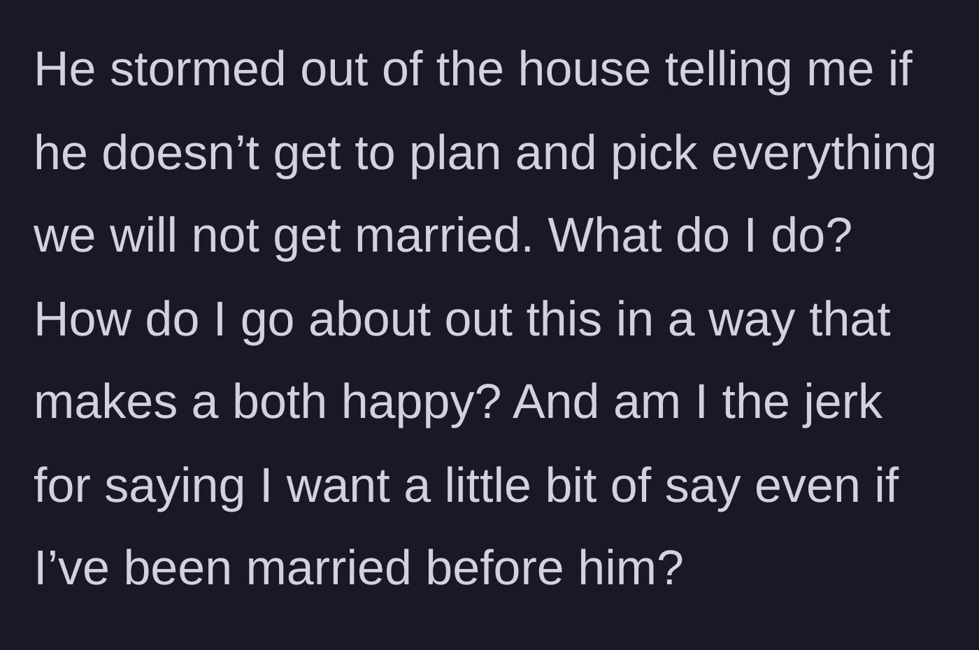 Story part 4 - The fiancé throws a massive tantrum, storms out of the house, and threatens to cancel the entire wedding.