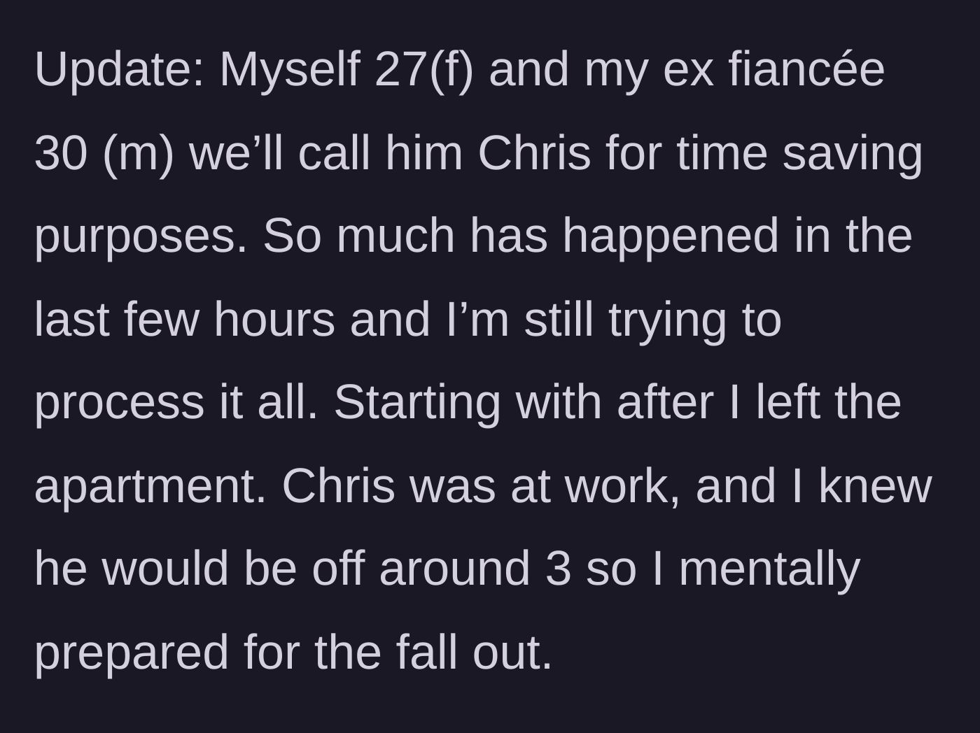 Story part 5 - The bride posts an update, explaining she left the shared apartment to prepare for the inevitable fallout.