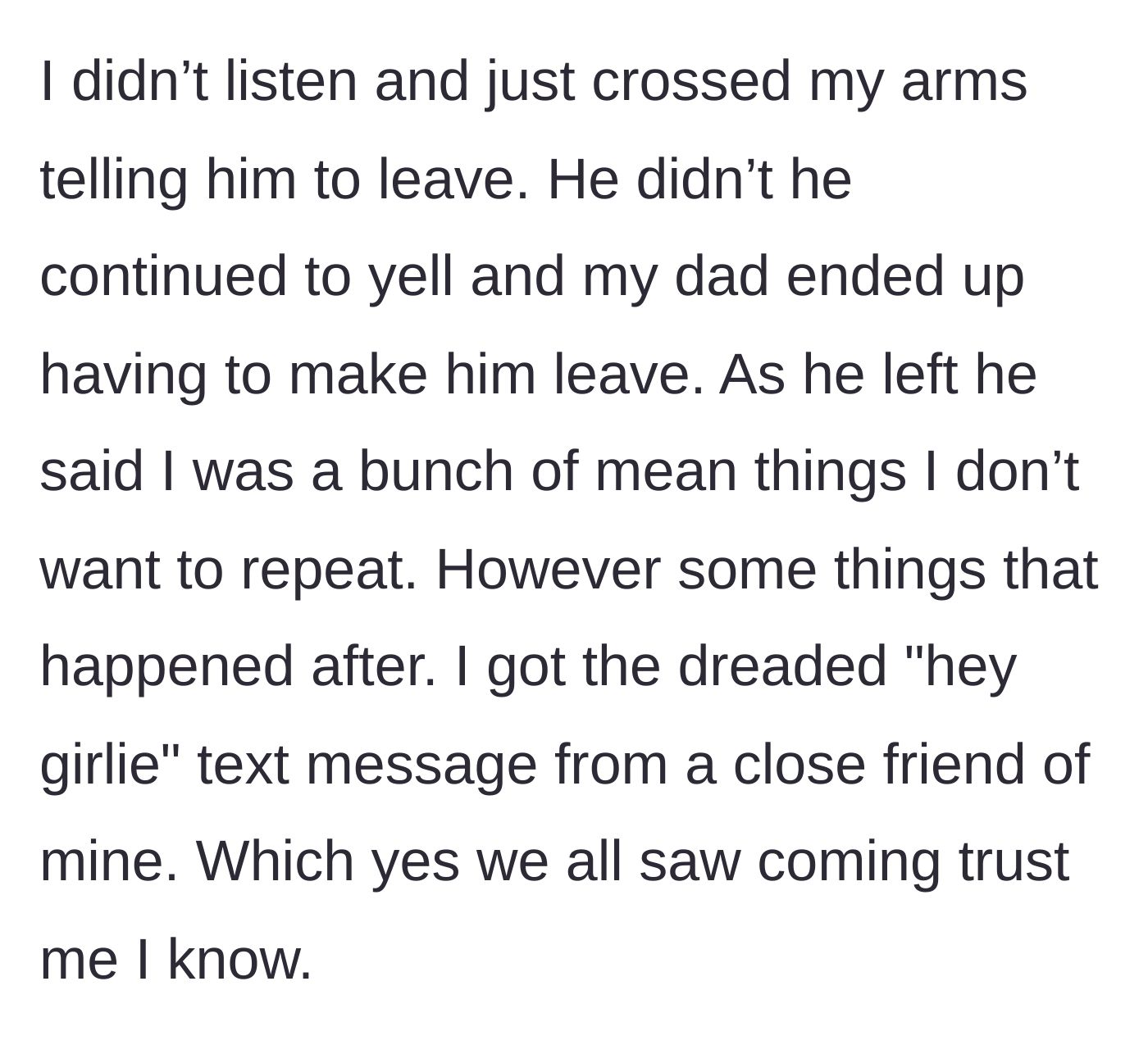 Story part 8 - Her dad physically kicks the fiancé out, and she immediately receives a revealing text from a male friend.