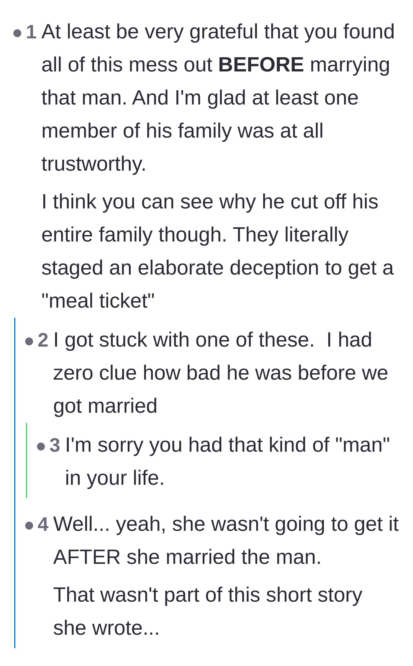 Comment thread 2 - A discussion on how lucky she is to uncover the family's elaborate financial deception before signing the marriage license.