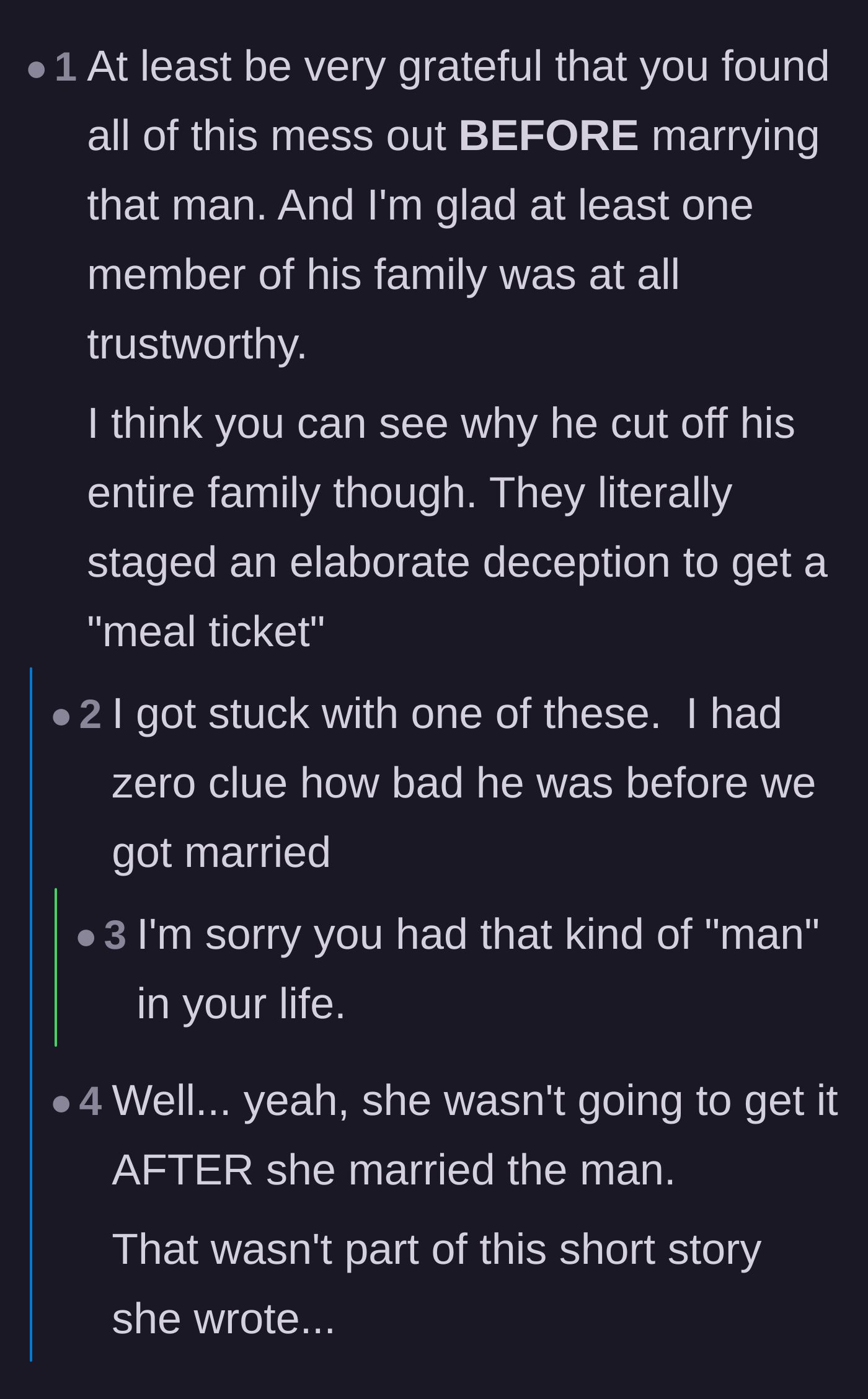 Comment thread 2 - A discussion on how lucky she is to uncover the family's elaborate financial deception before signing the marriage license.