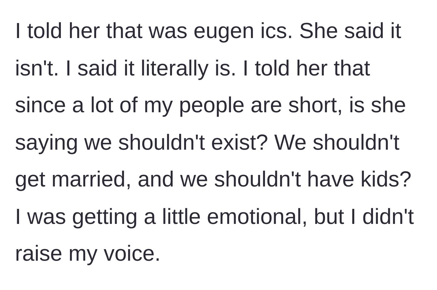 Story part 3 - The main character correctly labels her argument as eugenics and points out the racial implications.