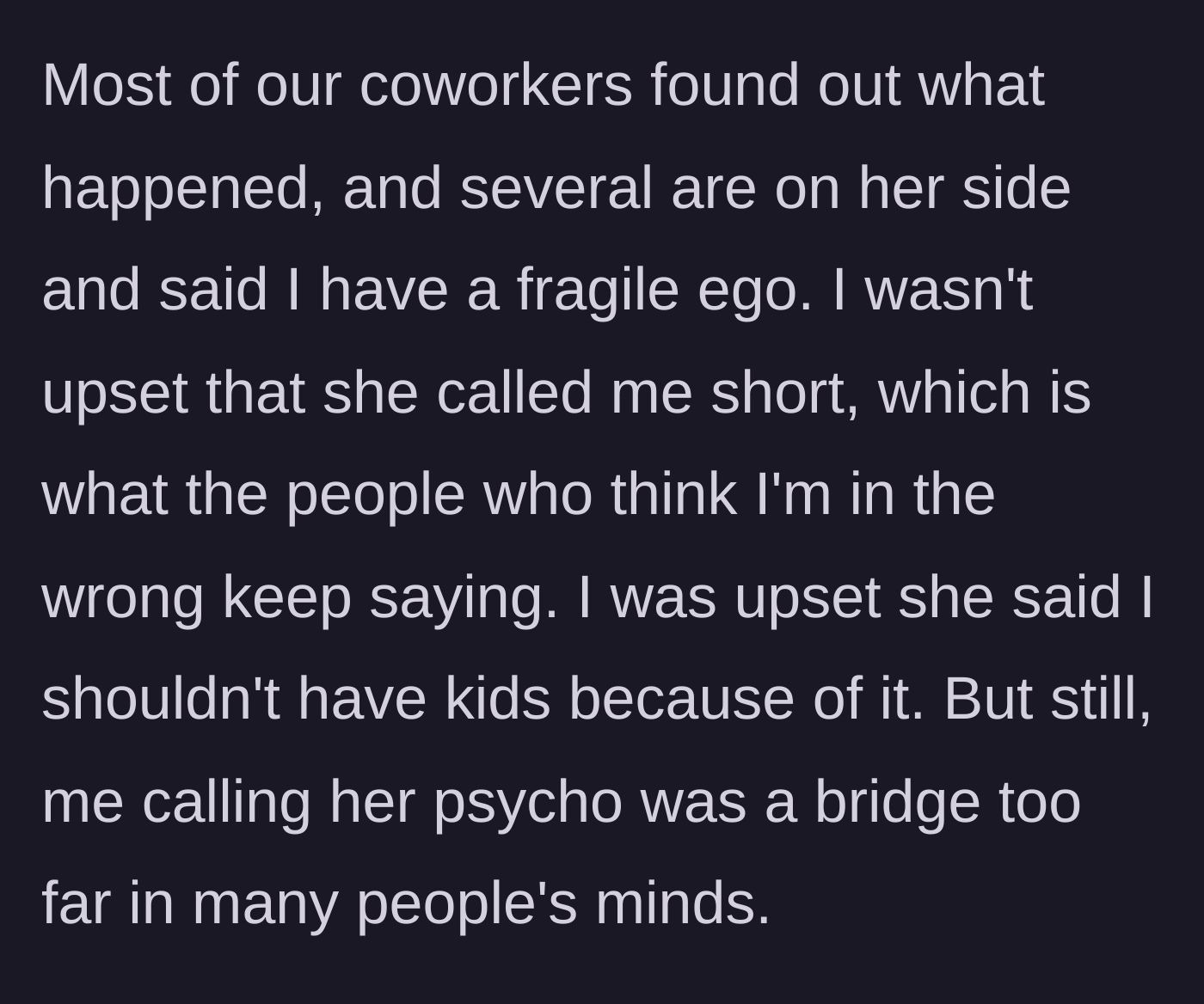 Story part 5 - Coworkers take the bully's side, completely missing the point and blaming his ego.