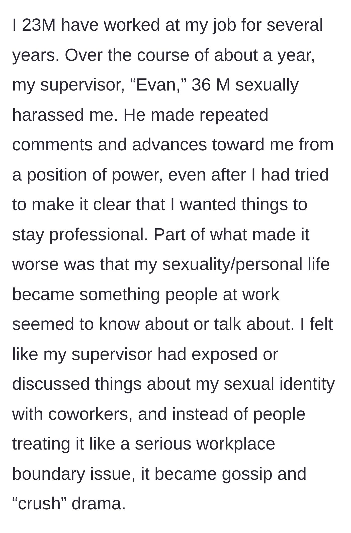 Story part 1 - Supervisor inappropriately targeting a young employee and turning it into office gossip.