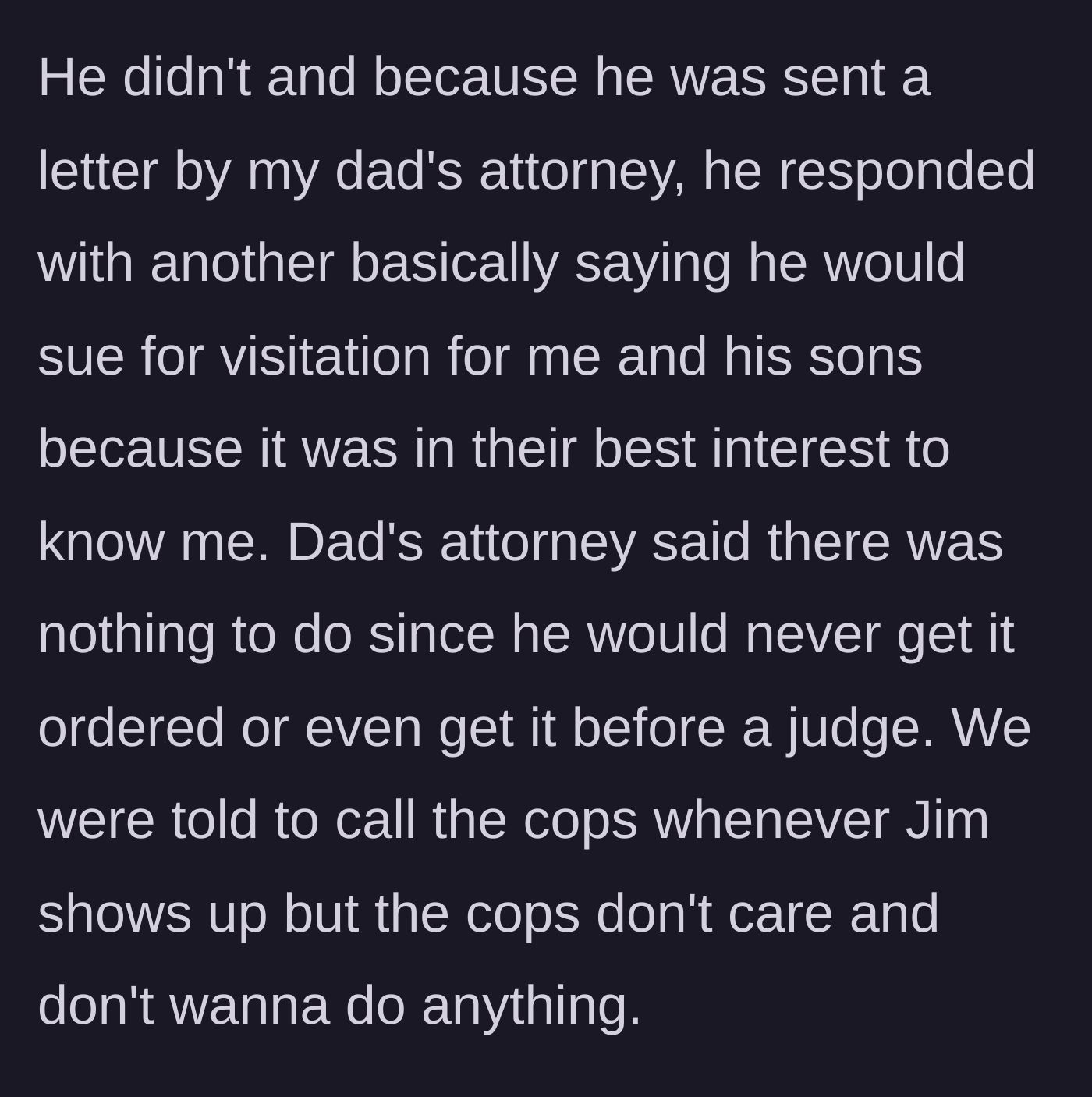 Story part 6 - Jim threatens a baseless lawsuit for visitation rights to the teenager