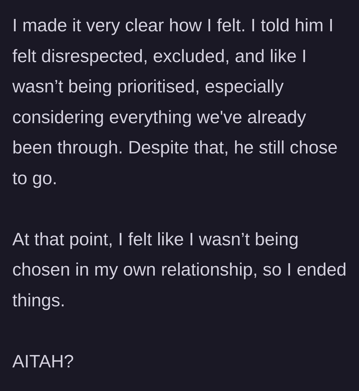 Story part 5 - The author tearfully expresses feeling disrespected and unprioritized, and when the partner still chooses to go to the wedding, the author bravely ends the relationship.