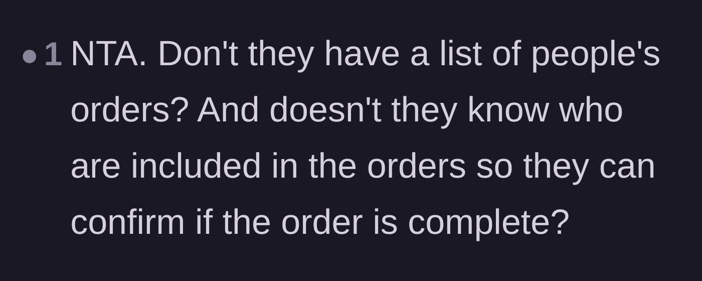 Comment thread 6 - Questioning the organizer's baffling inability to match the number of meals to the number of people on the order.