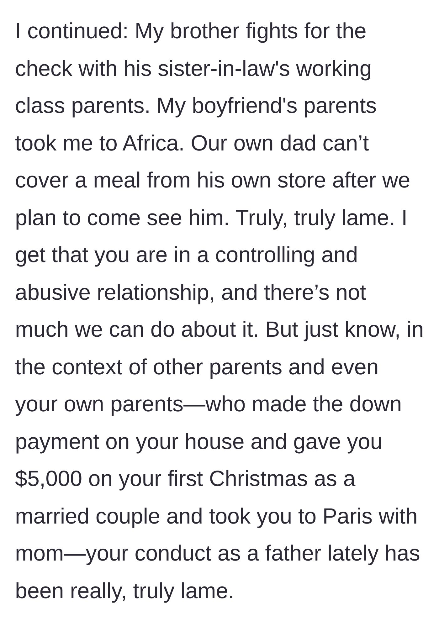 Story part 4 - The text message continues, comparing the father's stinginess to the generosity of other parents and the father's own parents, explicitly labeling his behavior as lame despite a potentially abusive relationship.