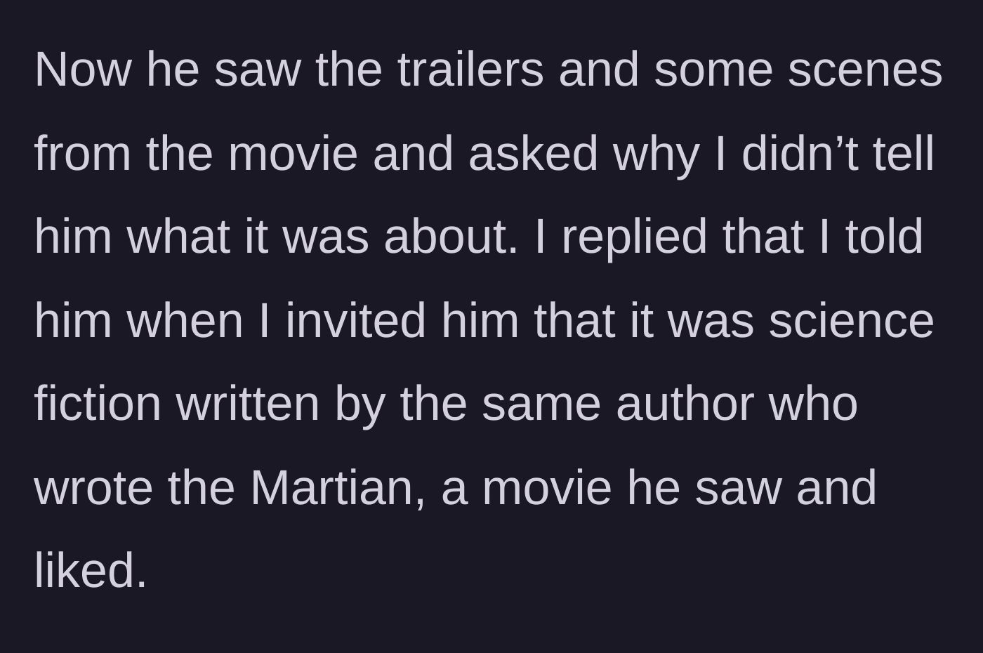 Story part 2 - The husband sees trailers for the movie and accuses his wife of not explaining the plot to him beforehand.