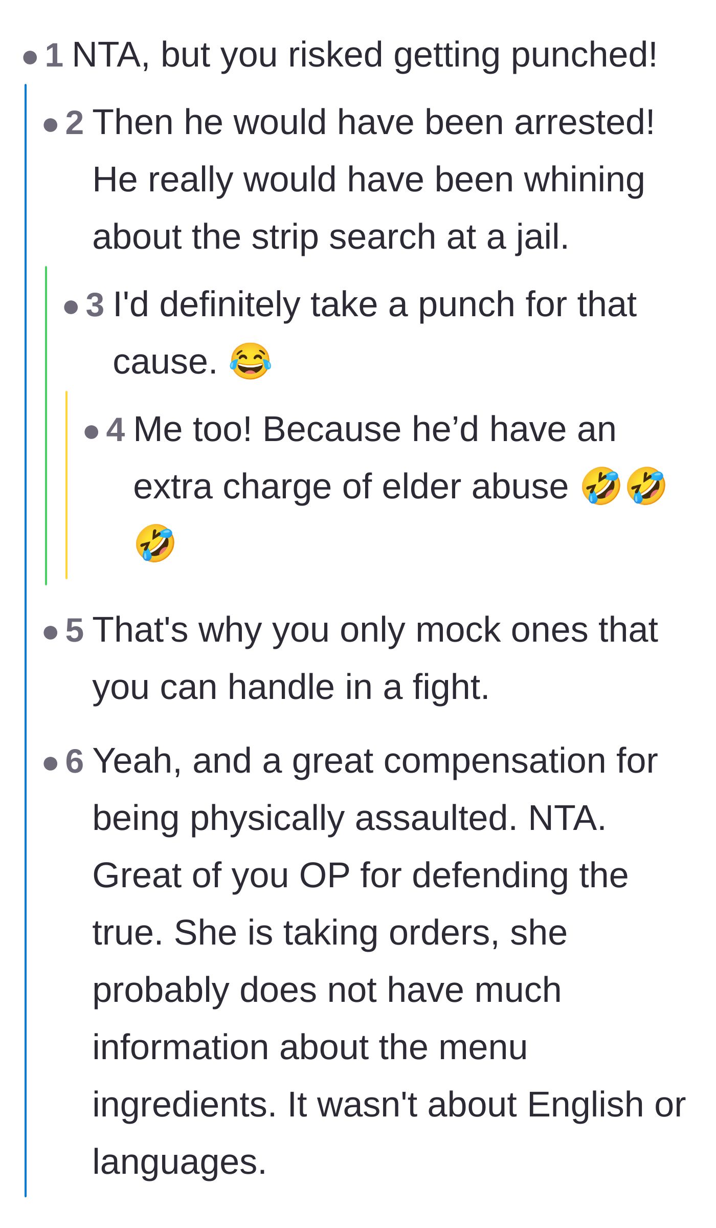 Comment thread 6 - Commenters joking about the physical risks and potential legal rewards of mocking angry strangers.
