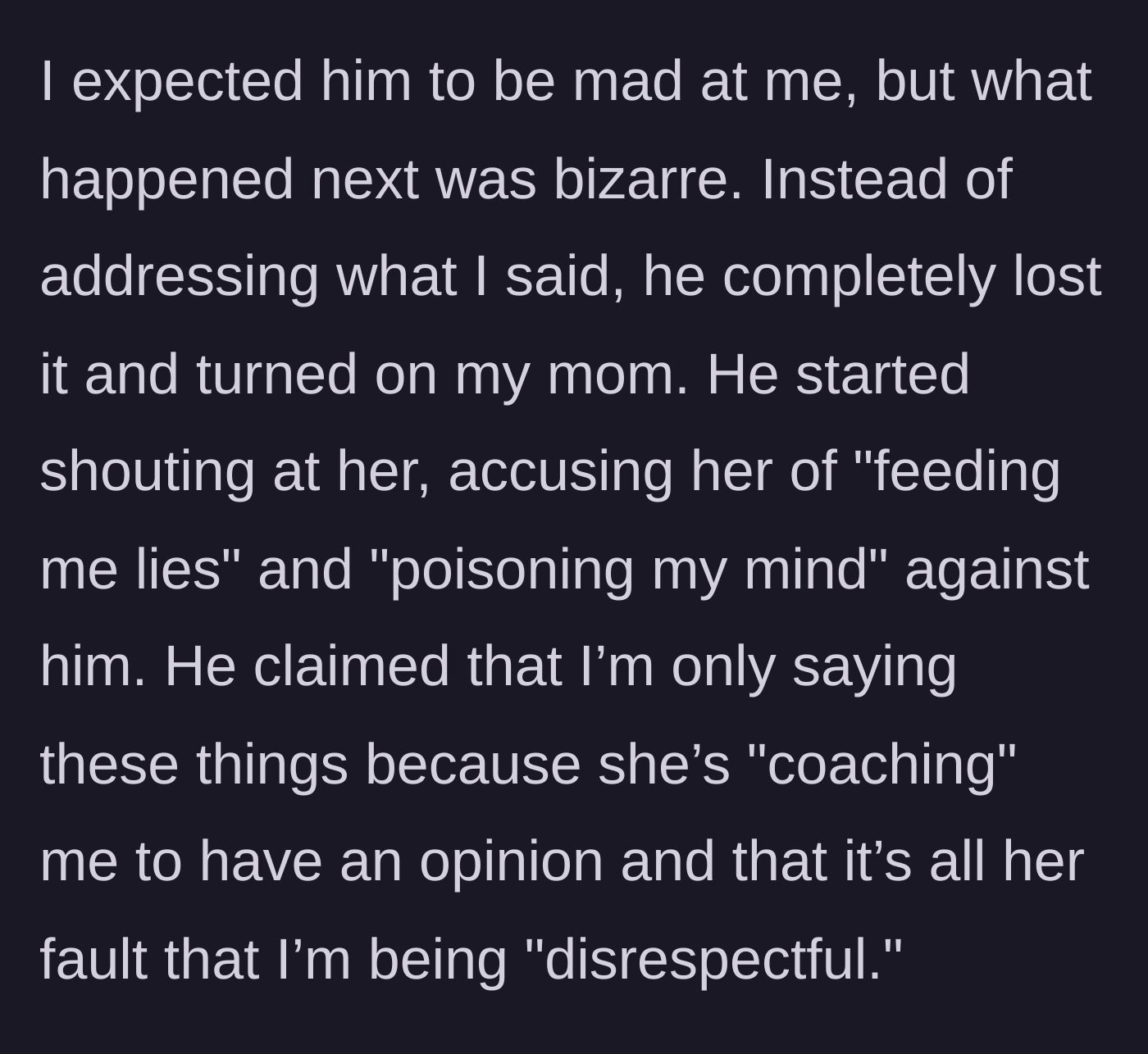 Story part 4 - The father deflects the criticism and starts screaming at the mother, accusing her of poisoning his child's mind.
