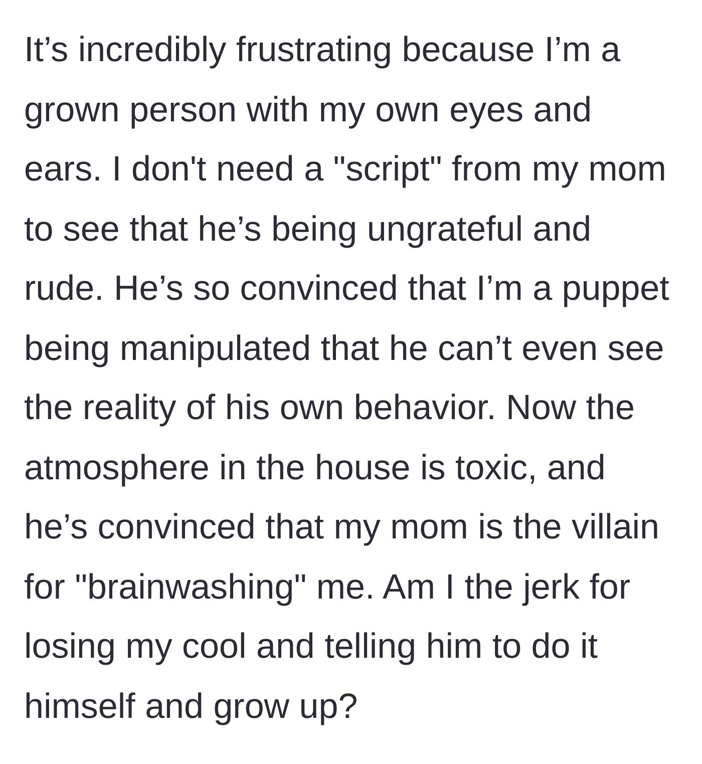 Story part 5 - The adult child expresses frustration over being treated like a manipulated puppet, while the house remains in a toxic standoff.