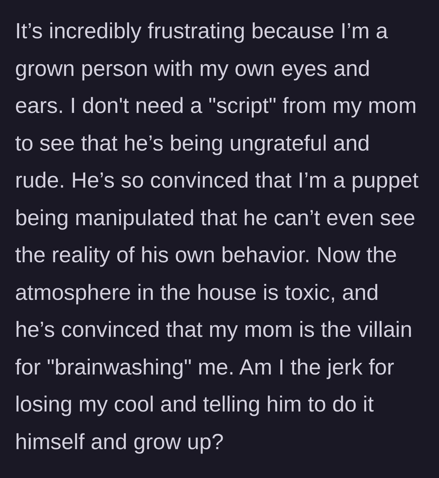 Story part 5 - The adult child expresses frustration over being treated like a manipulated puppet, while the house remains in a toxic standoff.