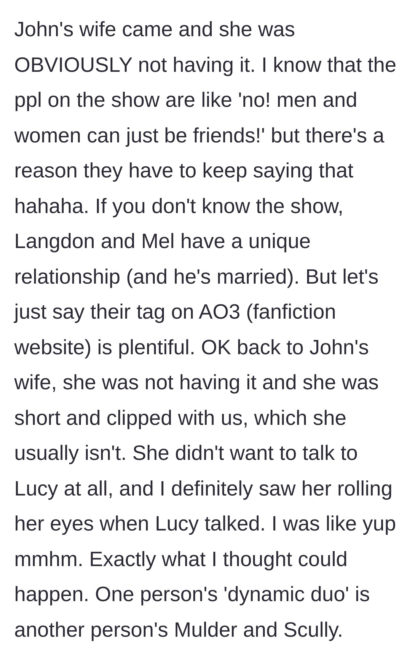 Story part 3 - John's wife attends the party and is visibly angry and cold toward Lucy, as the characters they chose have heavy romantic tension and fanfiction written about them.