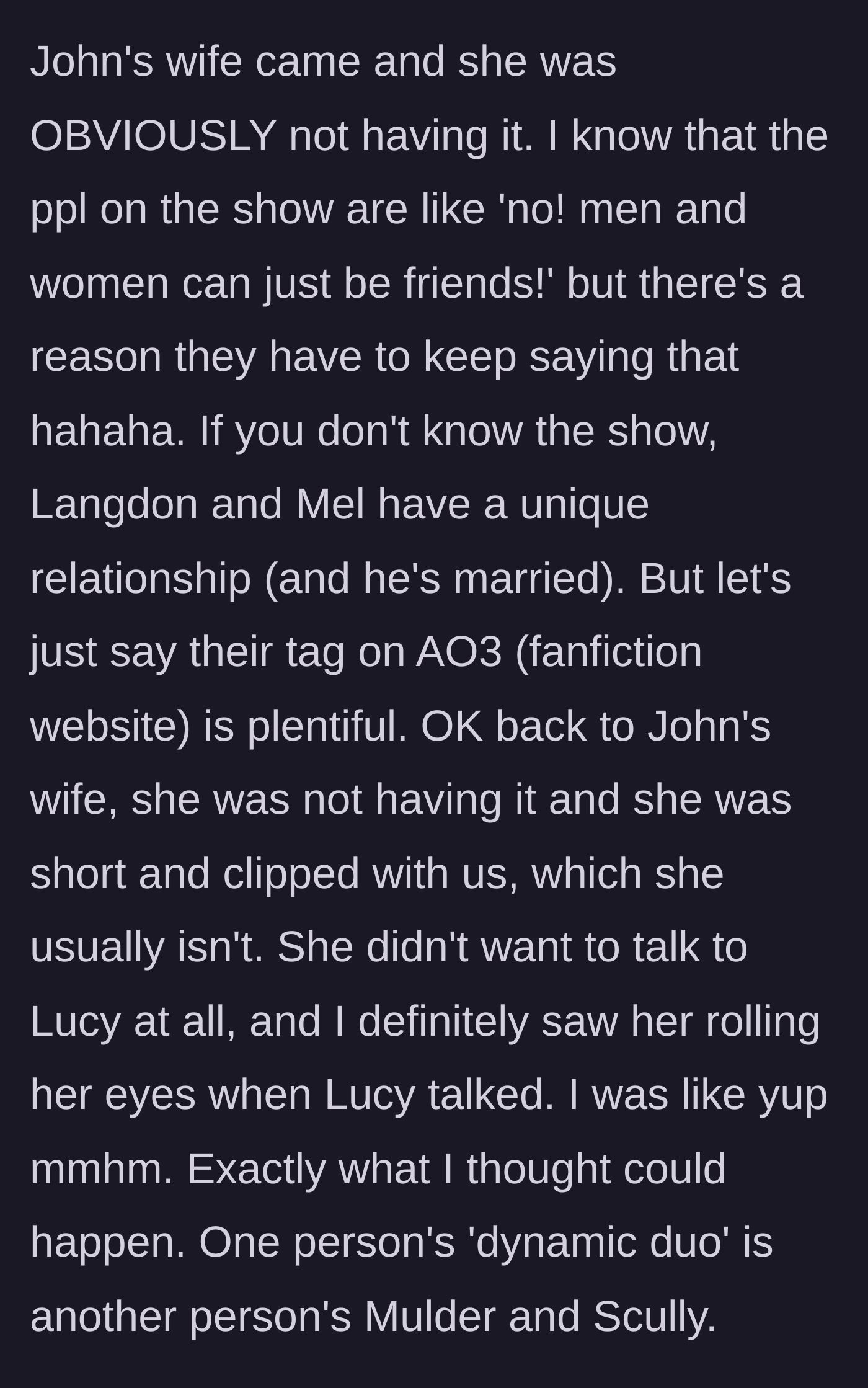 Story part 3 - John's wife attends the party and is visibly angry and cold toward Lucy, as the characters they chose have heavy romantic tension and fanfiction written about them.