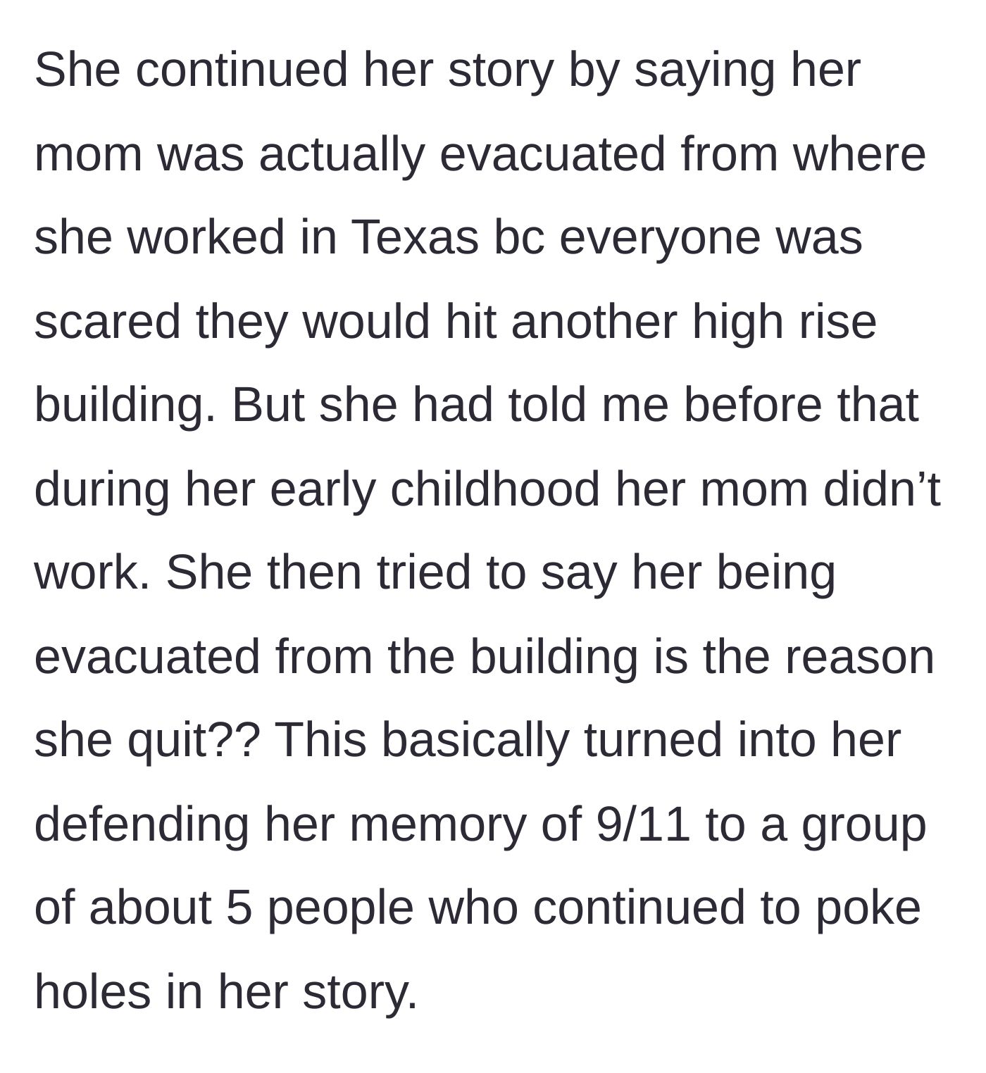 Story part 3 - The friend claims her mom was evacuated from a Texas high-rise, leading to five people aggressively poking holes in her inconsistencies.