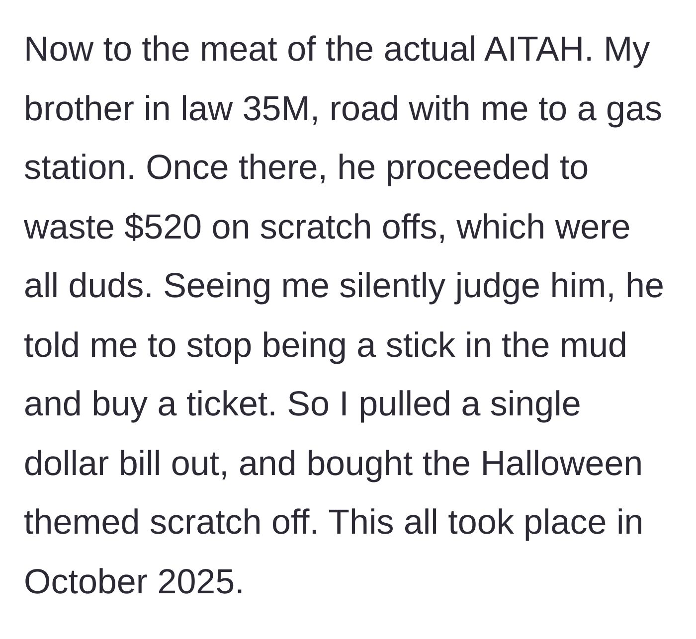 Story part 2 - Brother-in-law wastes $520 on losing tickets at the gas station and pressures the main character to buy a $1 ticket.