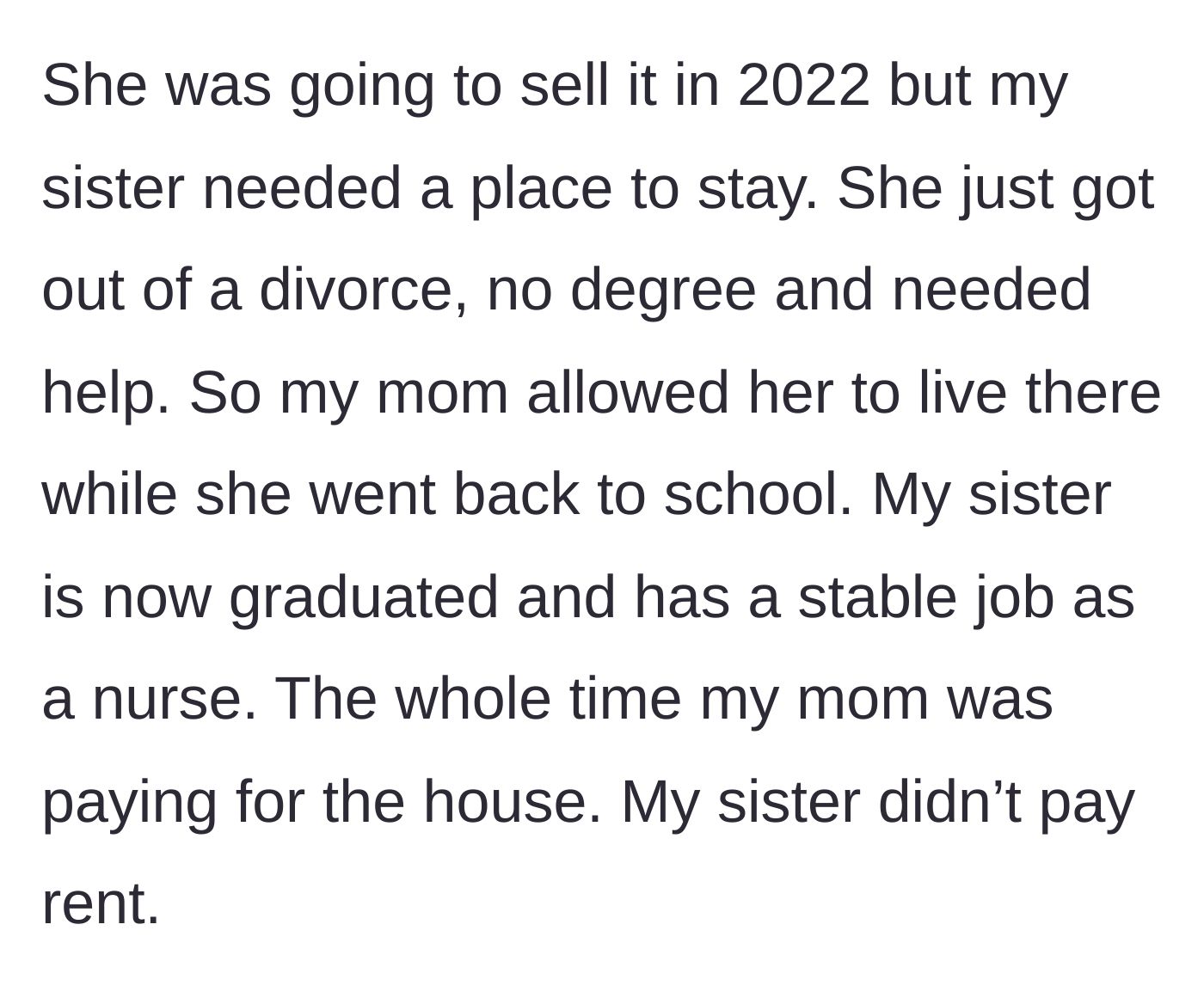Story part 2 - Sister moves in rent-free after a divorce to finish nursing school.
