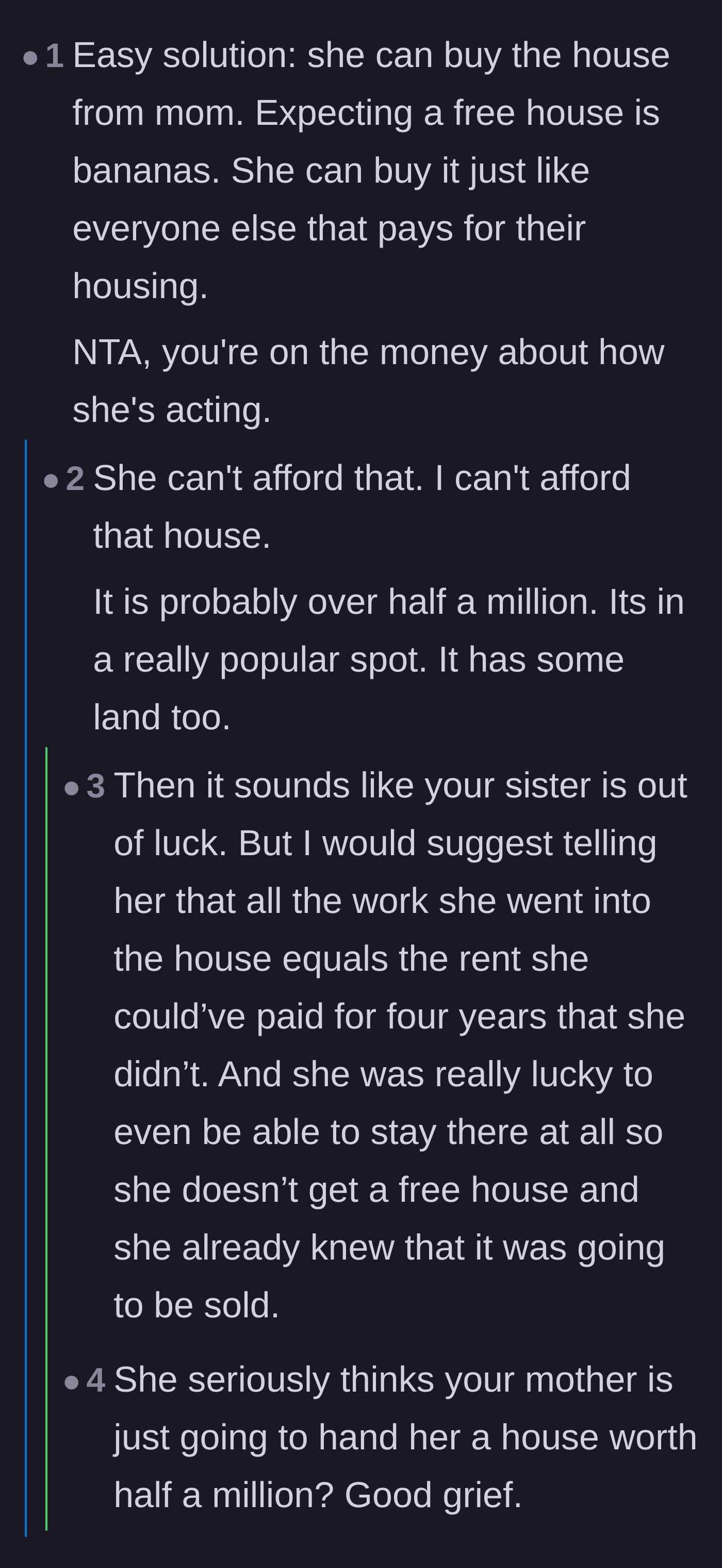 Comment thread 1 - Advice suggesting the sister just buy the half-million-dollar house herself, and debates on whether a nurse could even afford the taxes.