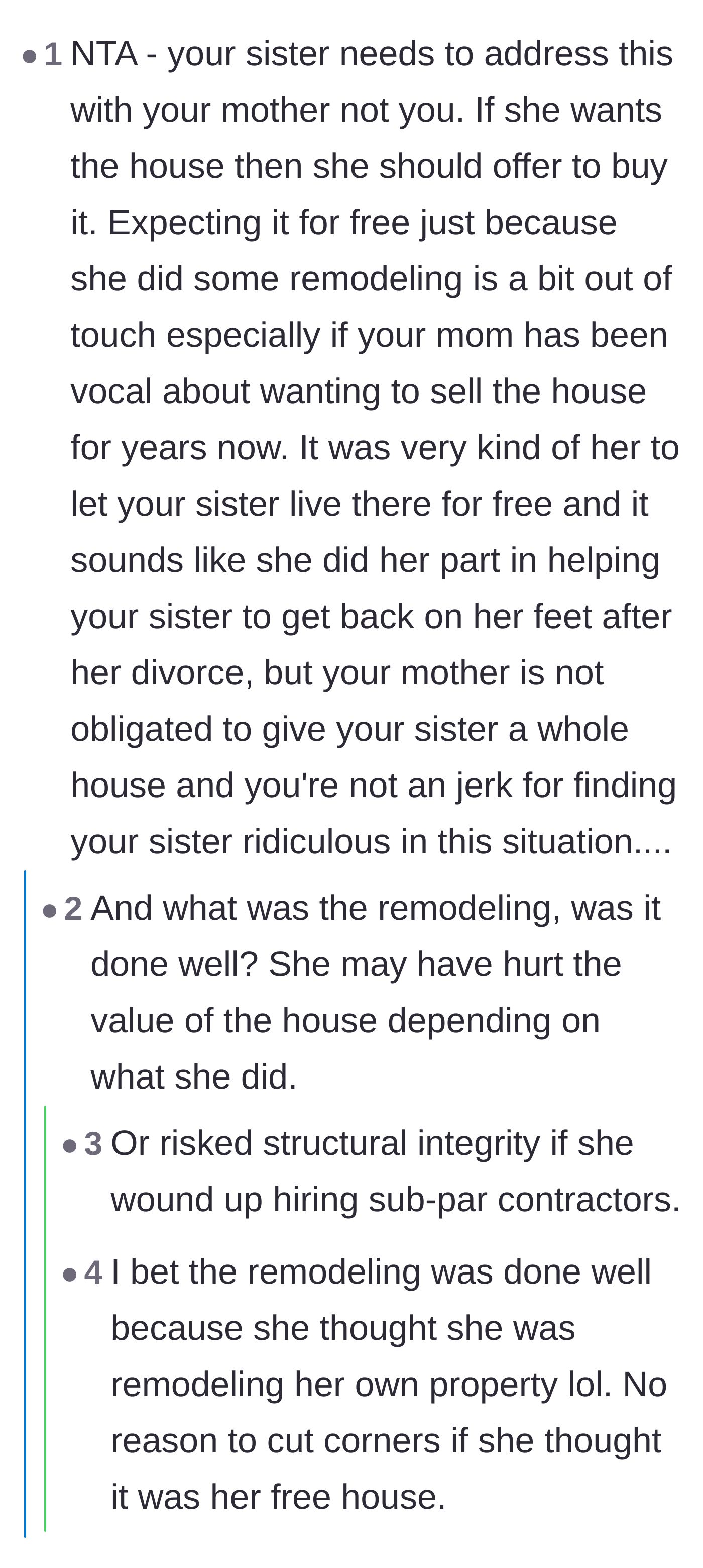 Comment thread 5 - Defending the mother's initial generosity and questioning the quality of the sister's secret remodeling jobs.