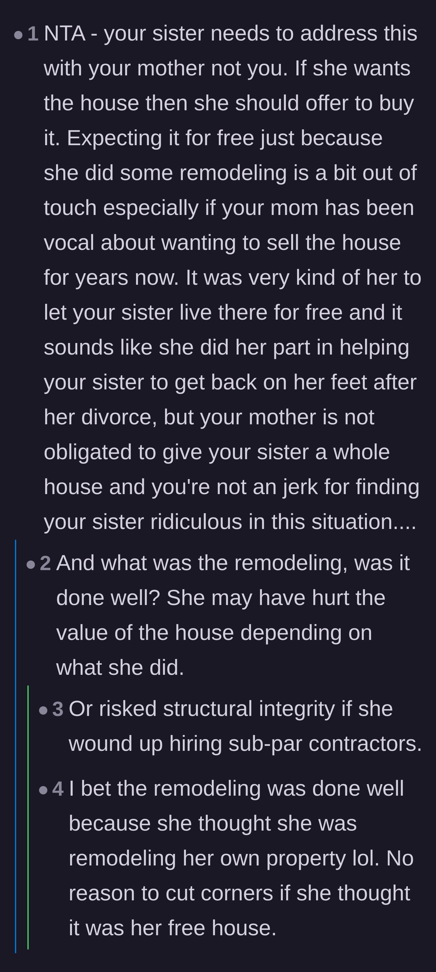 Comment thread 5 - Defending the mother's initial generosity and questioning the quality of the sister's secret remodeling jobs.