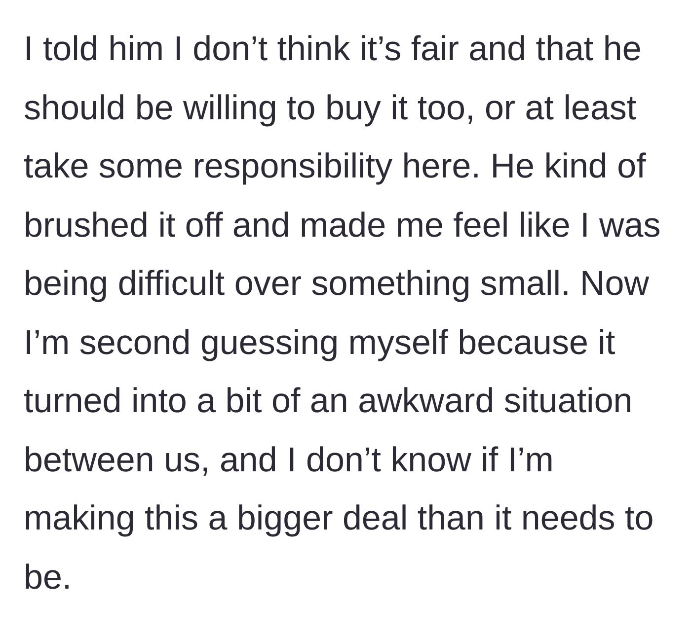 Story part 3 - The boyfriend brushes off her concerns, making her feel like she is overreacting and causing an awkward situation.