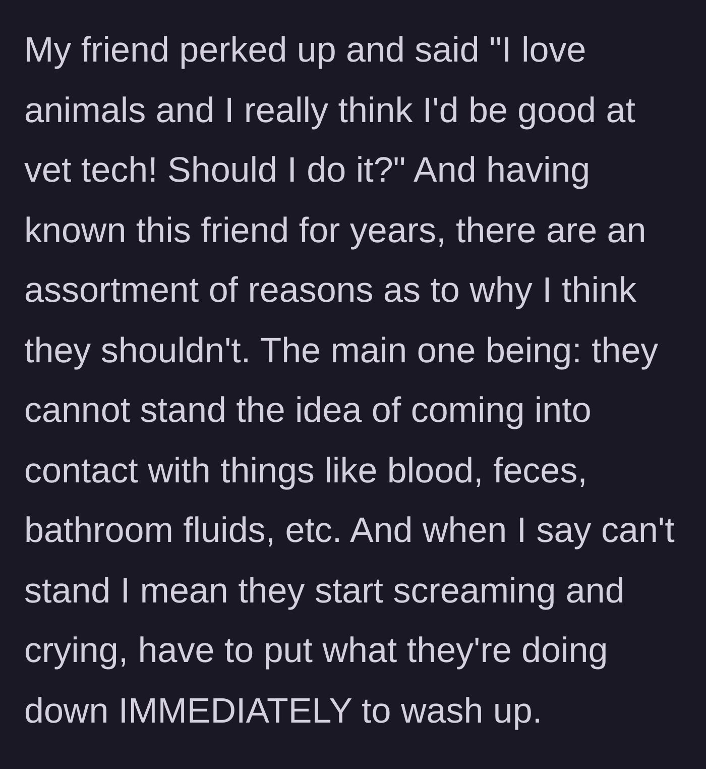 Story part 2 - A friend enthusiastically asking to join the major, despite having a severe phobia of bodily fluids.