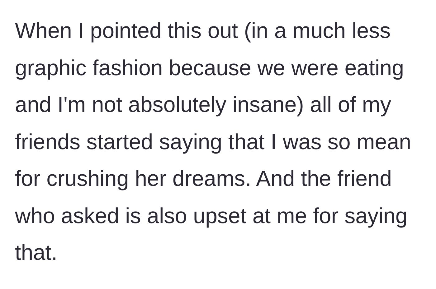 Story part 4 - Friends reacting angrily at the dinner table after the mild reality check.