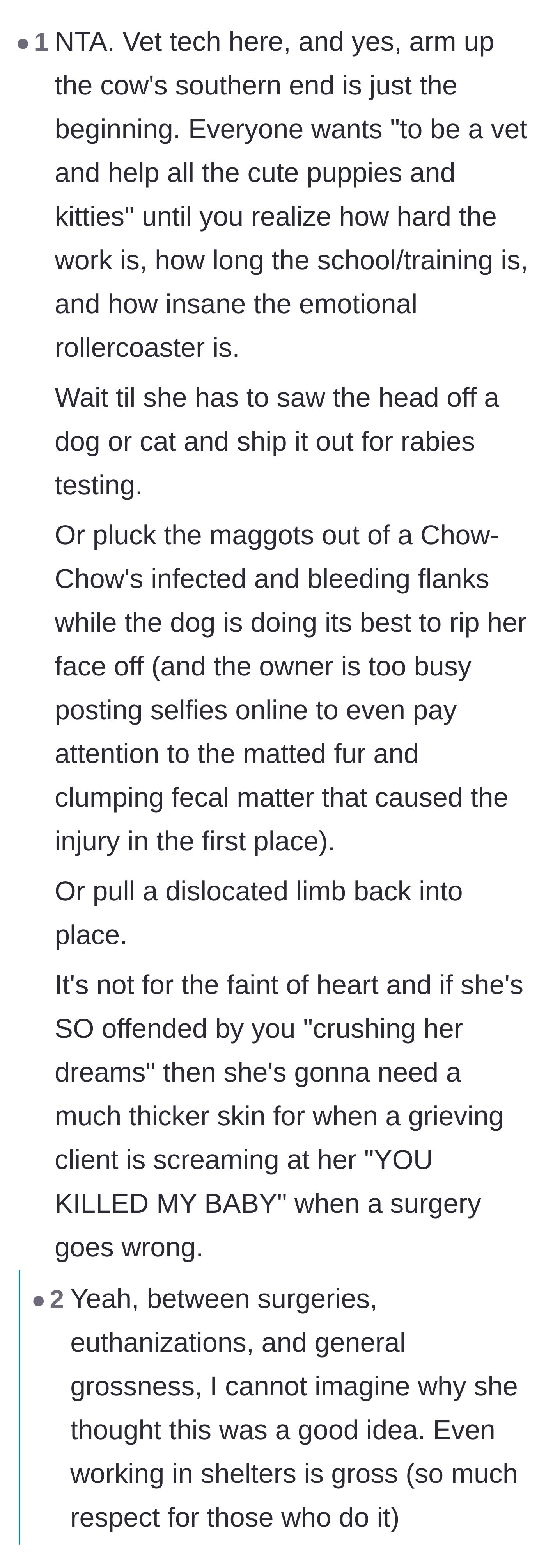 Comment thread 6 - An actual vet tech detailing the gruesome and traumatic realities of the job, like rabies testing and severe injuries.