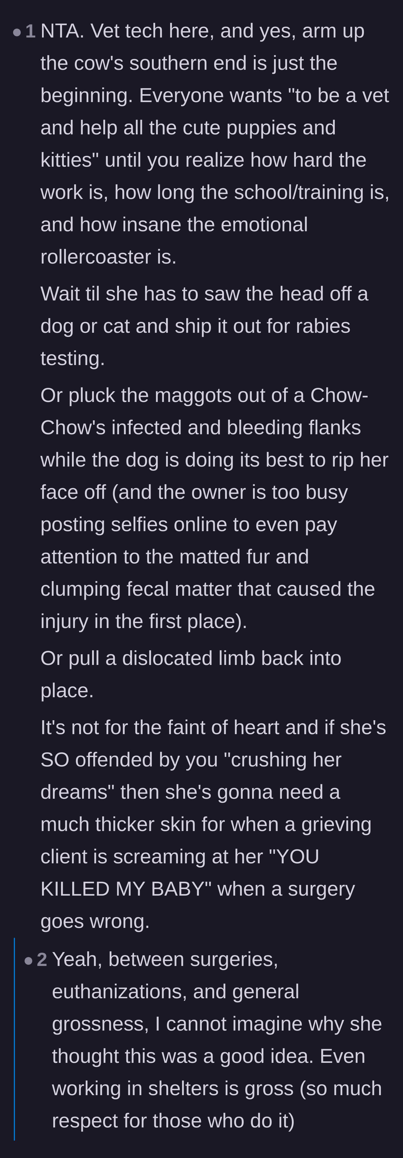 Comment thread 6 - An actual vet tech detailing the gruesome and traumatic realities of the job, like rabies testing and severe injuries.