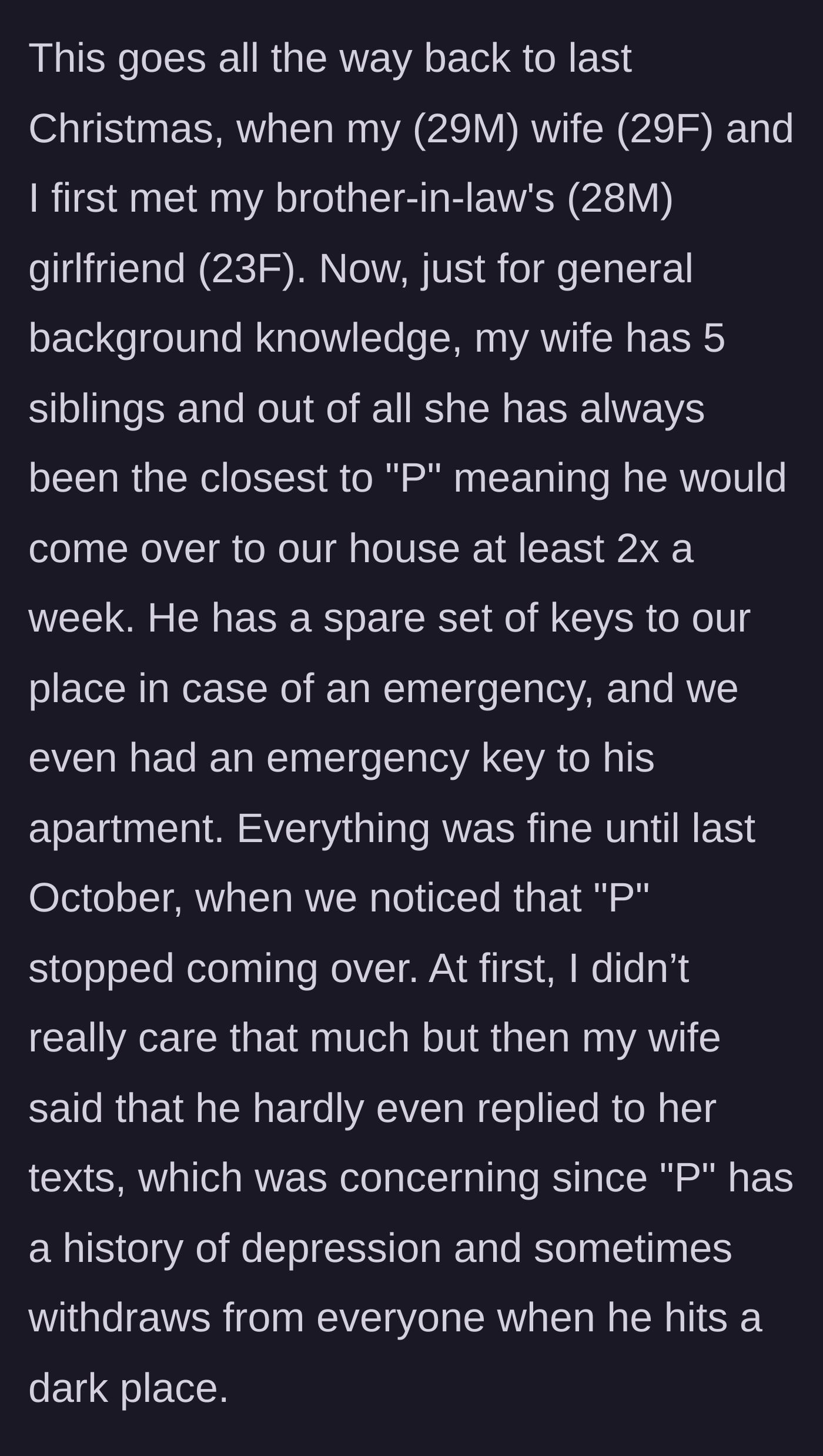 Story part 1 - The husband explains his wife's unusually close relationship with her brother and how the brother suddenly vanished without a trace.