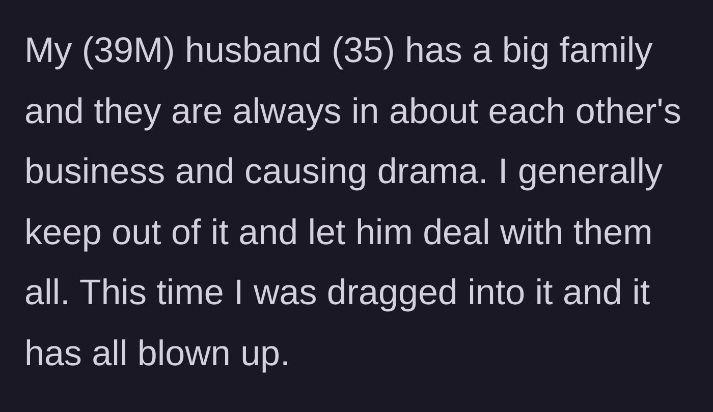 Story part 1 - Introduction to the husband's drama-filled extended family and the main character's usual strategy of avoidance.