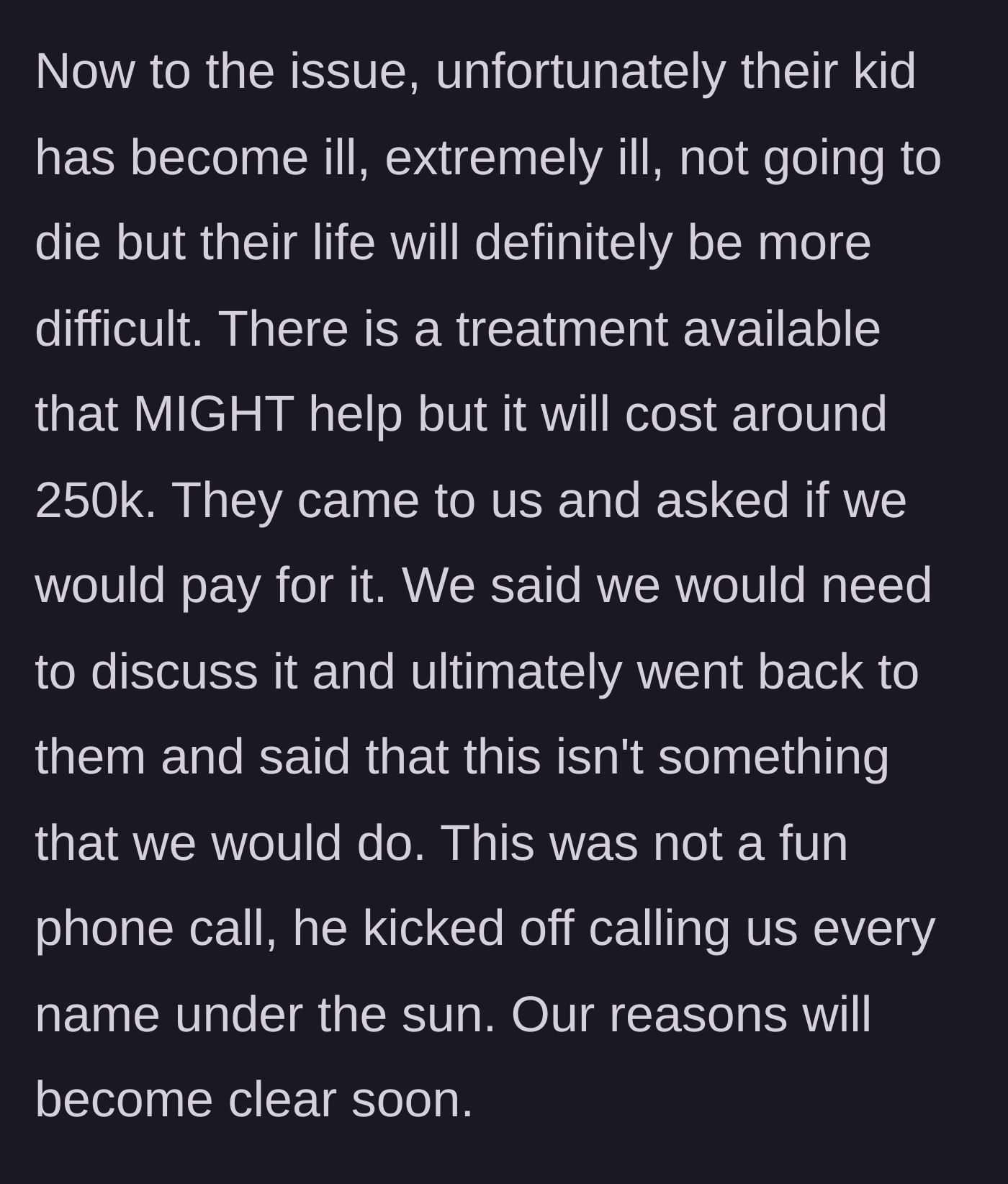 Story part 4 - The cousin demands a massive sum for their child's medical treatment and verbally attacks the couple when they politely decline.