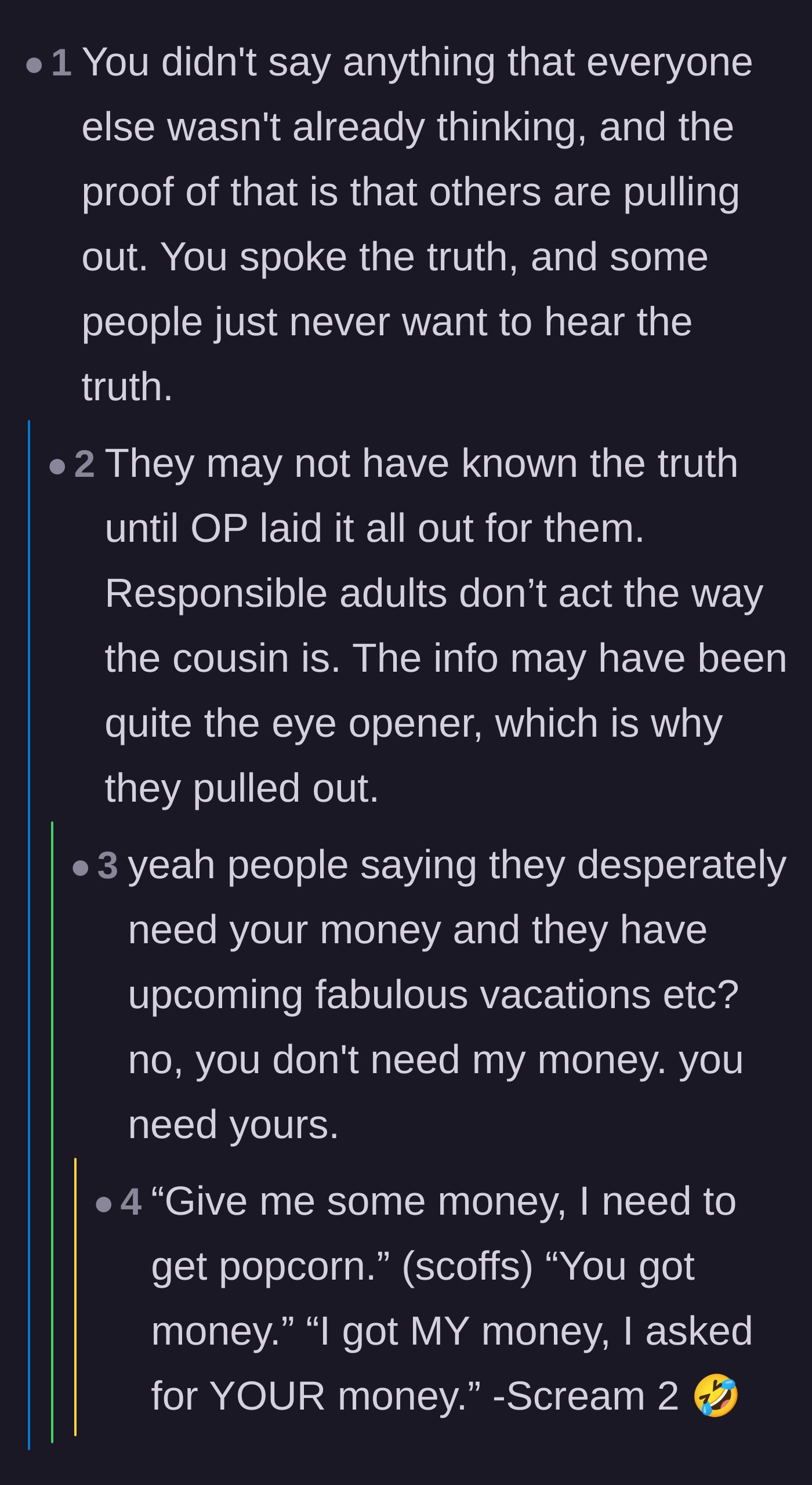 Comment thread 3 - Analyzing how exposing the cousin's true financial situation caused the rest of the family to withdraw support.