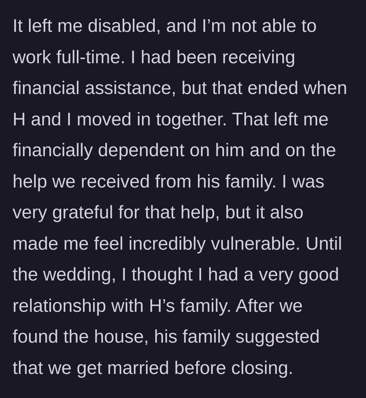 Story part 3 - Bride loses her disability assistance after moving in together, creating financial dependence.