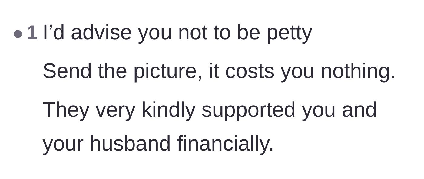 Comment thread 4 - Direct advice telling the bride to stop being petty and just share the pictures since the family helped financially.