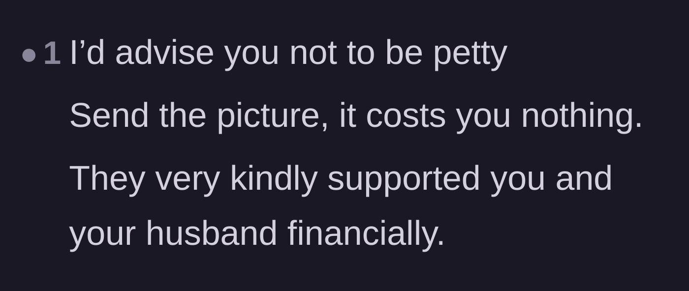 Comment thread 4 - Direct advice telling the bride to stop being petty and just share the pictures since the family helped financially.